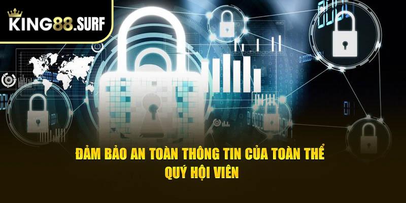 Đảm bảo an toàn thông tin của toàn thể quý hội viên