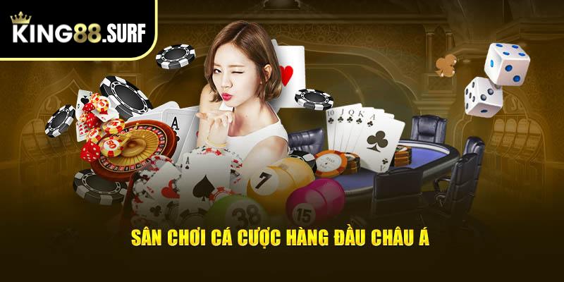 Sân chơi giải trí cá cược hàng đầu trong khu vực châu Á