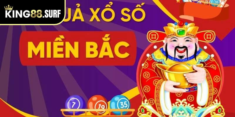 Xổ Số Miền Bắc King88 - Chốt Cầu Ngay, Nhận Thưởng Lớn